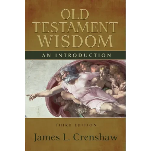 Old Testament Wisdom, Third Edition: An Introduction - Paperback