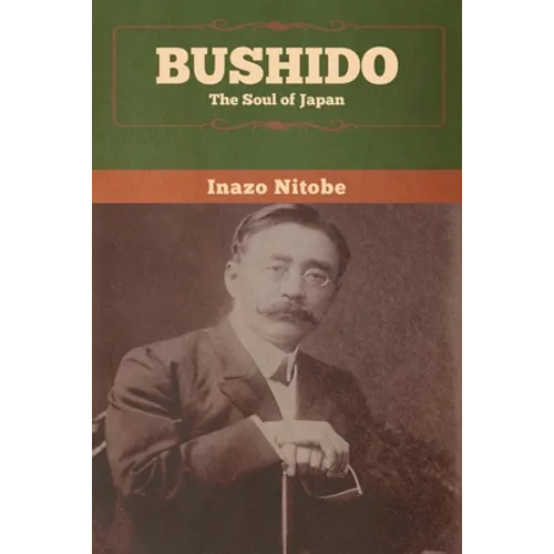 Bushido: The Soul of Japan