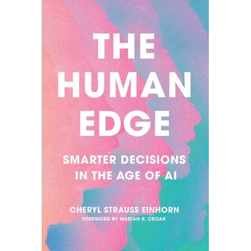 The Human Edge: Smarter Decisions in the Age of AI - Paperback