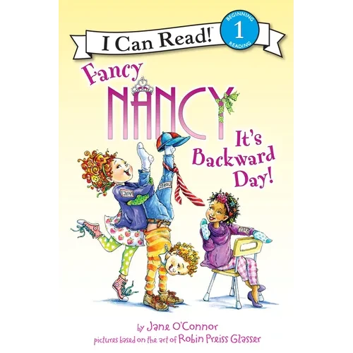 Fancy Nancy: It's Backward Day! - Paperback