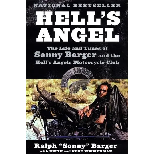 Hell's Angel: The Life and Times of Sonny Barger and the Hell's Angels Motorcycle Club - Paperback