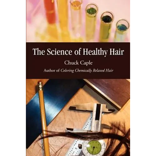 The Science of Healthy Hair - Paperback