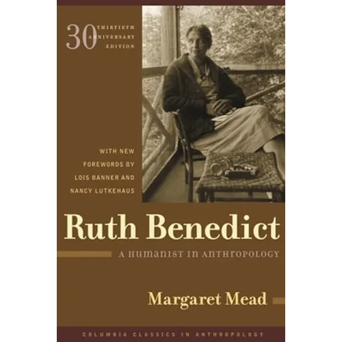 Ruth Benedict: A Humanist in Anthropology - Paperback - IBook Store
