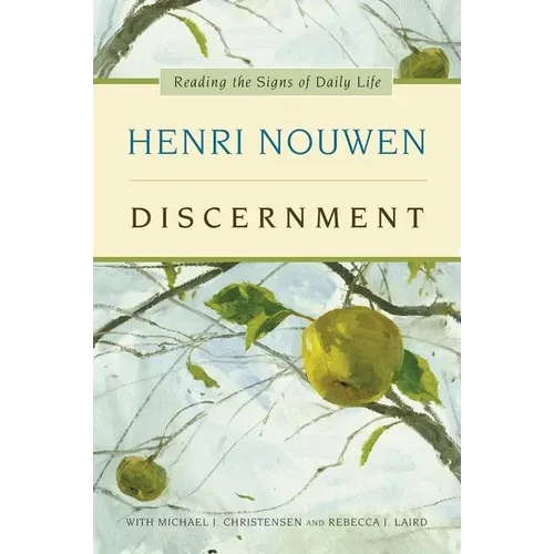 Discernment: Reading the Signs of Daily Life - Paperback