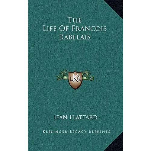 The Life Of Francois Rabelais - Hardcover