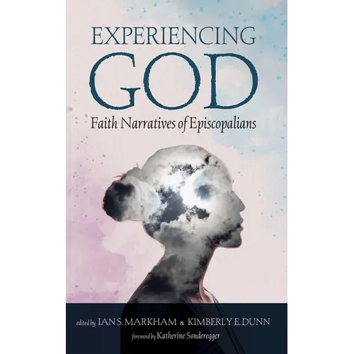 Experiencing God: Faith Narratives of Episcopalians