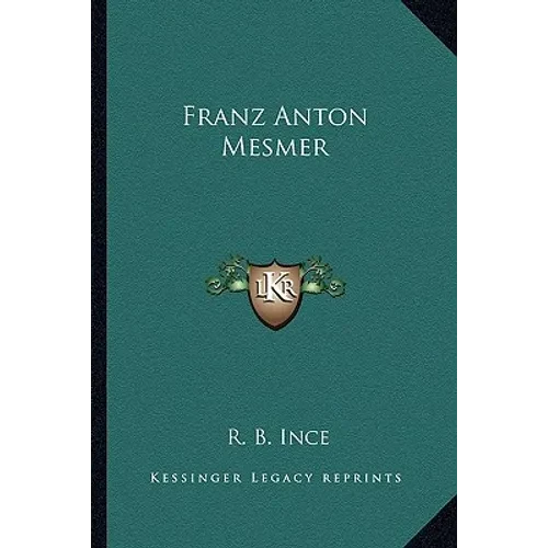 Franz Anton Mesmer - Paperback