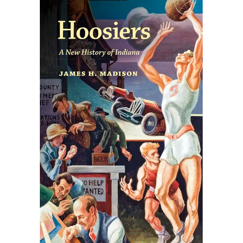 Hoosiers: A New History of Indiana - Paperback - IBook Store