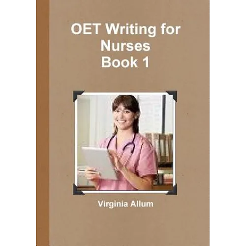 OET Writing for Nurses Book 1 - Paperback - IBook Store