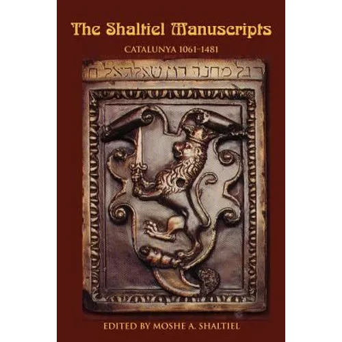 The Shaltiel Manuscripts: Catalunya 1061-1481