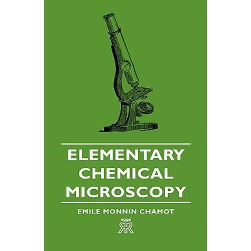 Elementary Chemical Microscopy - Hardcover