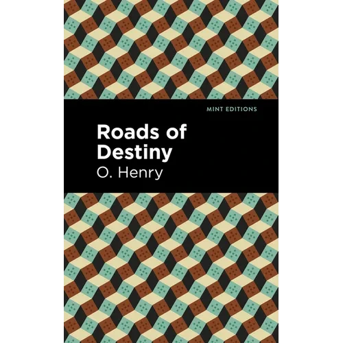 Roads of Destiny - Paperback