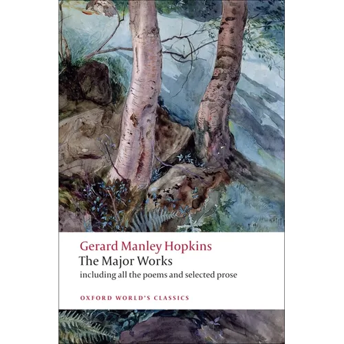 Gerard Manley Hopkins: The Major Works