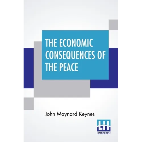 The Economic Consequences Of The Peace - Paperback
