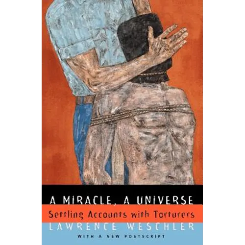 A Miracle, a Universe: Settling Accounts with Torturers - Paperback - IBook Store