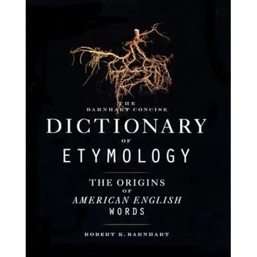 Barnhart Concise Dictionary of Etymology - Hardcover