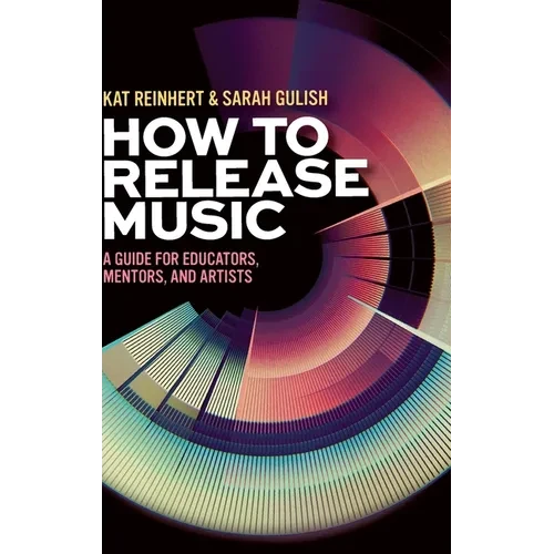 How to Release Music - Hardcover