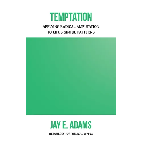 Temptation: Applying Radical Amputation