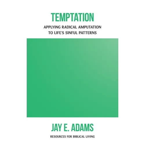 Temptation: Applying Radical Amputation - Paperback