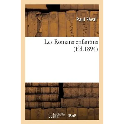 Les Romans Enfantins - Paperback