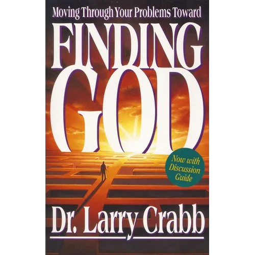 A Finding God: Moving Through Your Problems in Pursuit of God