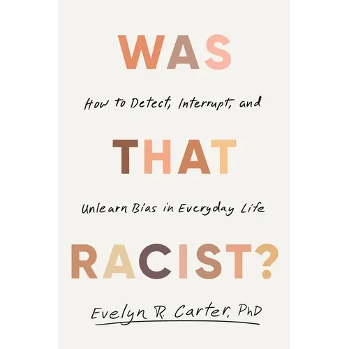 Was That Racist? - Paperback