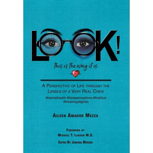 LOOK! This is the way it is: A Perspective of Life through the Lenses of a Very Real Chick - Hardcover - IBook Store