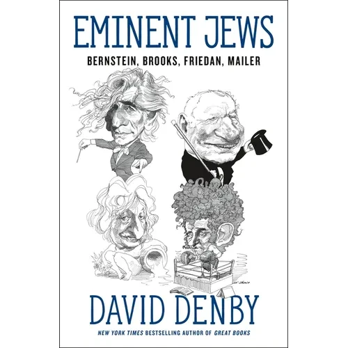 Eminent Jews: Bernstein, Brooks, Friedan, Mailer - Paperback