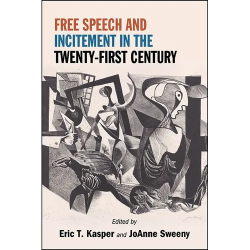 Free Speech and Incitement in the Twenty-First Century