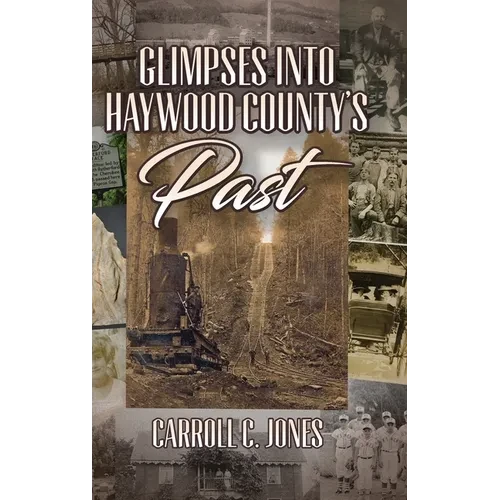 Glimpses into Haywood County's Past - Hardcover