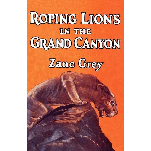 Roping Lions in the Grand Canyon - Paperback - IBook Store