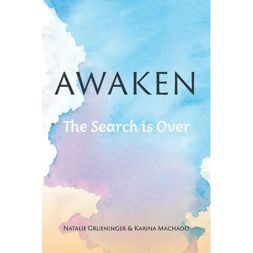 Awaken: The Search is Over - Paperback