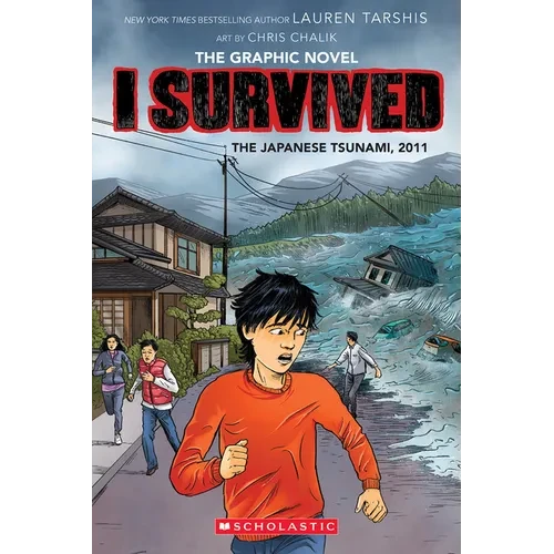 I Survived the Japanese Tsunami, 2011 (I Survived Graphic Novel #12): Volume 12 - Hardcover