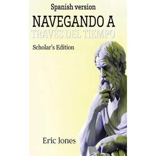 Navegando a Través del Tiempo -Edición Académica - Hardcover