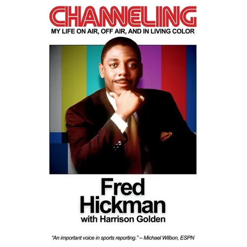 Channeling: My Life On Air, Off Air, and In Living Color - Paperback