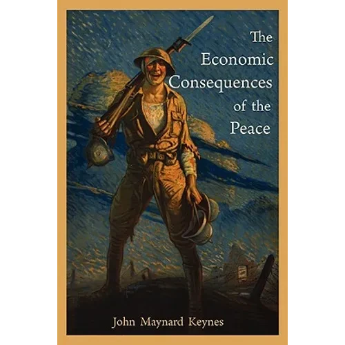 The Economic Consequences of the Peace - Paperback