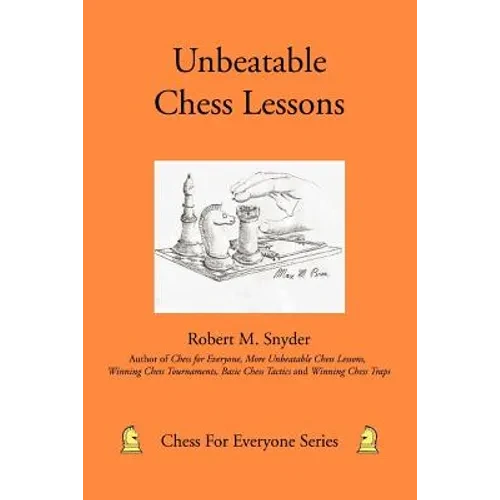 Unbeatable Chess Lessons - Paperback