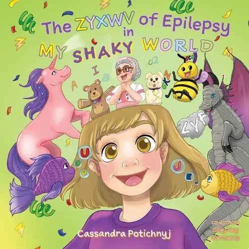 The ZYXWV of Epilepsy in My Shaky World - Paperback