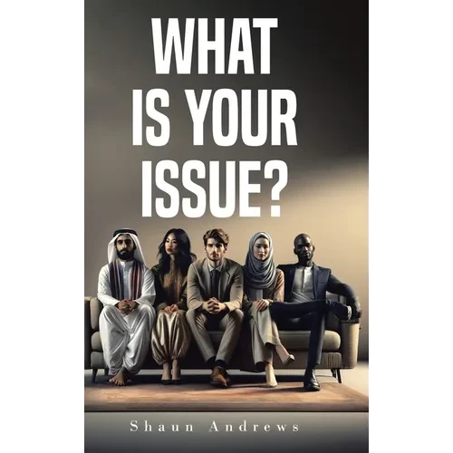 What Is Your Issue? - Hardcover