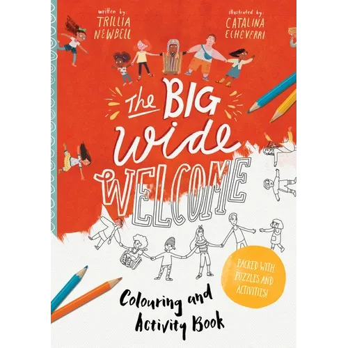 The Big Wide Welcome Coloring and Activity Book: Packed with Puzzles, Art and Activities - Paperback