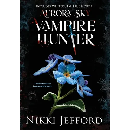 Aurora Sky Vampire Hunter, Duo 3 (Whiteout & True North) - Hardcover