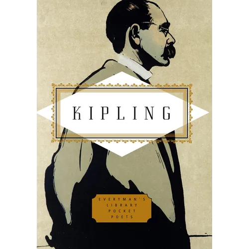 Kipling: Poems: Edited by Peter Washington