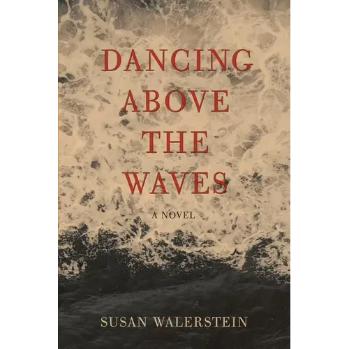 Dancing Above the Waves - Paperback