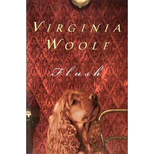 Flush: The Virginia Woolf Library Authorized Edition - Paperback