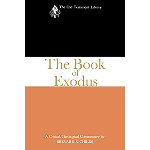 The Book of Exodus (1974): A Critical, Theological Commentary - Paperback