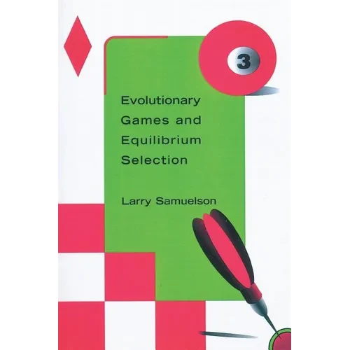 Evolutionary Games and Equilibrium Selection - Paperback