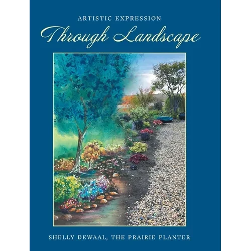 Artistic Expression Through Landscape - Hardcover