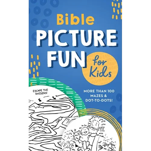 Bible Picture Fun for Kids: More Than 100 Mazes and Dot-To-Dots! - Paperback