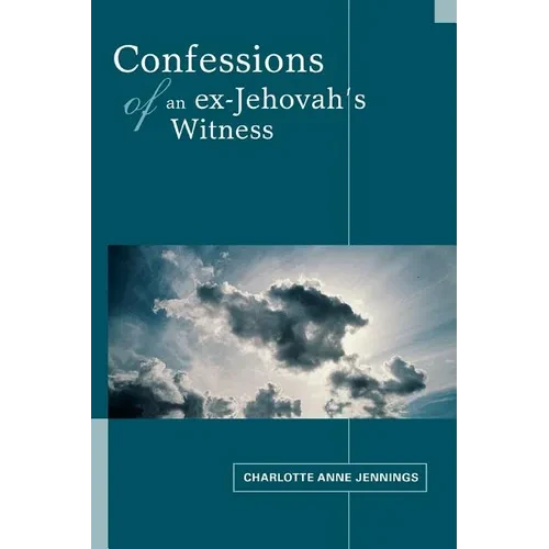 Confessions of an ex-Jehovah's Witness - Paperback