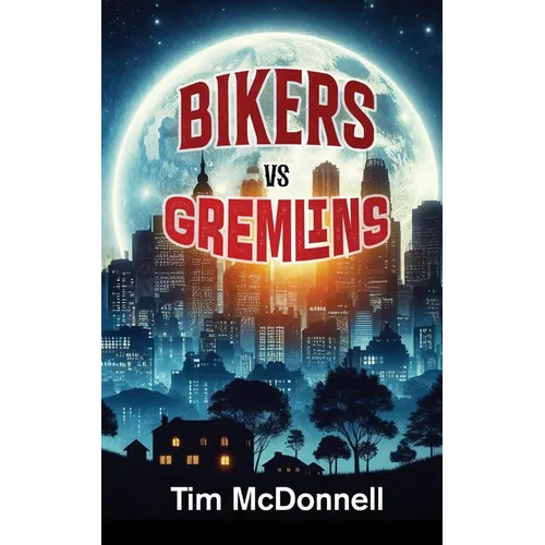 Bikers Vs Gremlins